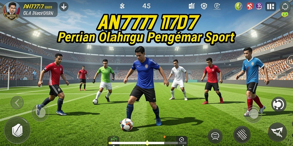 Gameplay AN777 yang menarik dan menantang.